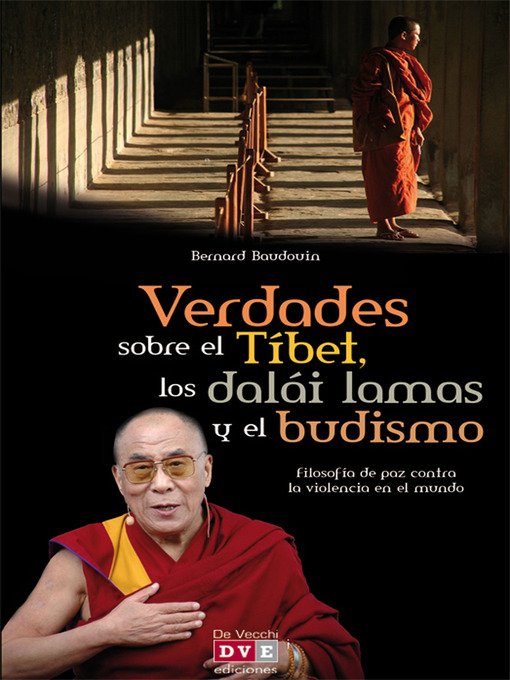 Title details for Verdades sobre el Tíbet, los dalái lamas y el budismo by Bernard Baudouin - Available